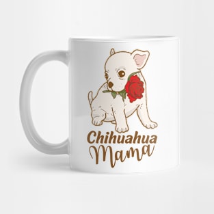 Chihuahua mama Mug